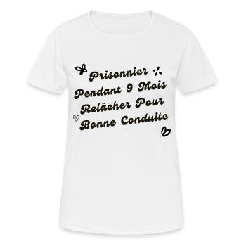 Prisonnier Pendant 9 Mois Relâcher Pour Bonne Cond - T-shirt respirant Femme - blanc - Devant - AI Model Female 172 dark (172cm)