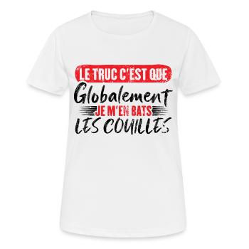 Globalement je m'en bats les couilles - T-shirt respirant Femme - blanc - Devant - AI Model Female 172 dark (172cm)