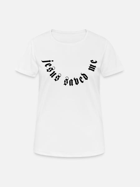 jesus saved me motiv - Frauen T-Shirt atmungsaktiv - Weiß