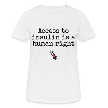 L’accès à l’insuline est un droit humain - T-shirt respirant Femme - blanc - Devant - AI Model Female 172 dark (172cm)
