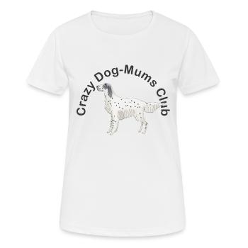 verrückter DogMums Club englischer Setter - Frauen T-Shirt atmungsaktiv - Weiß - Vorne - AI Model Female 172 dark (172cm)