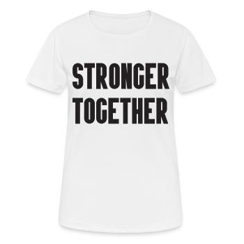 Stronger Together - Women's Breathable T-Shirt - white - Front - AI Model Female 172 dark (172cm)