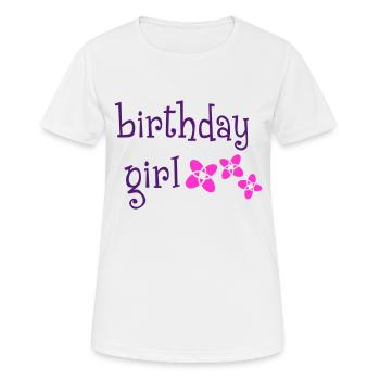 "Birthday Girl" - Frauen T-Shirt atmungsaktiv - Weiß - Vorne - AI Model Female 172 dark (172cm)