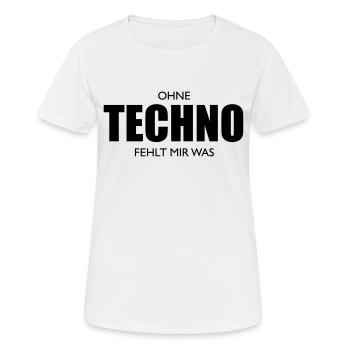 Sans la techno, il te manque quelque chose - T-shirt respirant Femme - blanc - Devant - AI Model Female 172 dark (172cm)