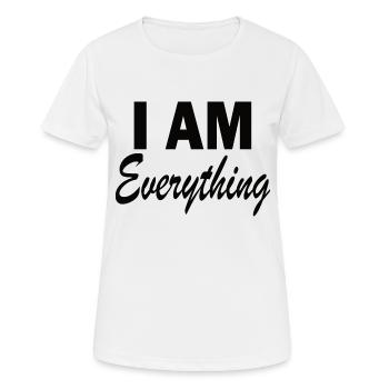 i am everything - Frauen T-Shirt atmungsaktiv - Weiß - Vorne - AI Model Female 172 dark (172cm)