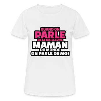 on parle de meilleure maman du monde parle de moi - T-shirt respirant Femme - blanc - Devant - AI Model Female 172 dark (172cm)