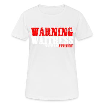 Avertissement Serveuse avec une attitude - T-shirt respirant Femme - blanc - Devant - AI Model Female 172 dark (172cm)