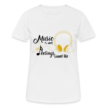 Musik ist, wie Gefühle klingen - Frauen T-Shirt atmungsaktiv - Weiß - Vorne - AI Model Female 172 dark (172cm)