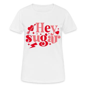 Hey Sugar - Frauen T-Shirt atmungsaktiv - Weiß - Vorne - AI Model Female 172 dark (172cm)