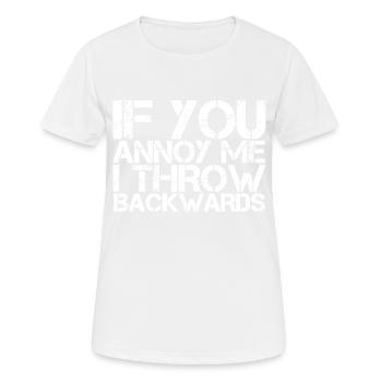 Si tu m’ennuies, je jette en arrière - T-shirt respirant Femme - blanc - Devant - AI Model Female 172 dark (172cm)