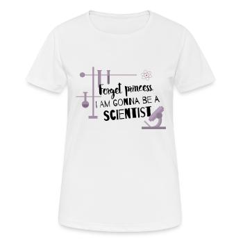 Forget princess, I'm gonna be a scientist - Women's Breathable T-Shirt - white - Front - AI Model Female 172 dark (172cm)