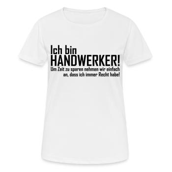 ich bin handwerker - Frauen T-Shirt atmungsaktiv - Weiß - Vorne - AI Model Female 172 dark (172cm)