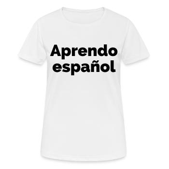 Ich lerne Spanisch - spanische Sprache Spruch - Frauen T-Shirt atmungsaktiv - Weiß - Vorne - AI Model Female 172 dark (172cm)
