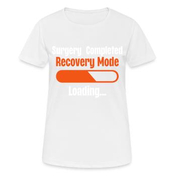 Chirurgie abgeschlossen Wiederherstellungsmodus wird geladen - Frauen T-Shirt atmungsaktiv - Weiß - Vorne - AI Model Female 172 dark (172cm)
