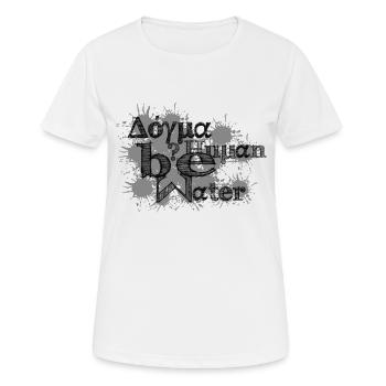 Soyez humain, soyez de l’eau - T-shirt respirant Femme - blanc - Devant - AI Model Female 172 dark (172cm)
