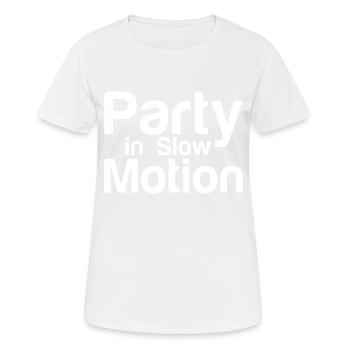 Party In Slow Motion - Women's Breathable T-Shirt - white - Front - AI Model Female 172 dark (172cm)