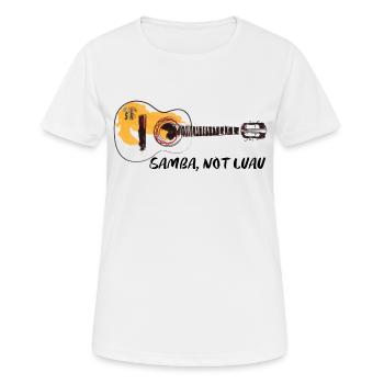 Samba Not Luau - Frauen T-Shirt atmungsaktiv - Weiß - Vorne - AI Model Female 172 dark (172cm)