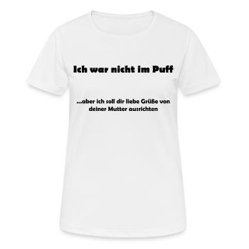 Design "Ich war nicht im Puff...aber" - Frauen T-Shirt atmungsaktiv - Weiß - Vorne - AI Model Female 172 dark (172cm)