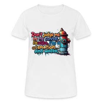 Ich bin eine Quelle der Emotionen und des Wassers - Frauen T-Shirt atmungsaktiv - Weiß - Vorne - AI Model Female 172 dark (172cm)