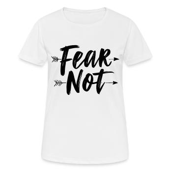 Fear not - Women's Breathable T-Shirt - white - Front - AI Model Female 172 dark (172cm)