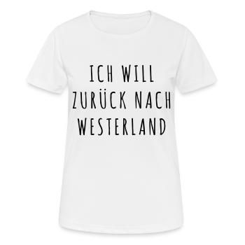 Ich will zurück nach Westerland - Frauen T-Shirt atmungsaktiv - Weiß - Vorne - AI Model Female 172 dark (172cm)