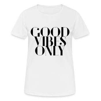 « Good Vibes Only » Typographie Design Motivation - T-shirt respirant Femme - blanc - Devant - AI Model Female 172 dark (172cm)