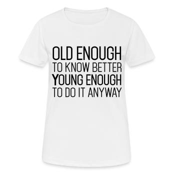 Birthday Shirt: Funny Quote - Frauen T-Shirt atmungsaktiv - Weiß - Vorne - AI Model Female 172 dark (172cm)