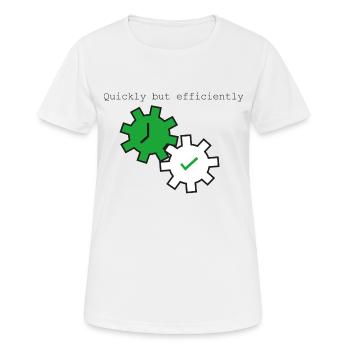 Quickly But Efficiently - Women's Breathable T-Shirt - white - Front - AI Model Female 172 dark (172cm)