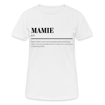 Mamie: Définition Amusante - Cadeau Original - T-shirt respirant Femme - blanc - Devant - AI Model Female 172 dark (172cm)
