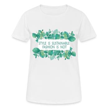 Le style est une mode durable pas - T-shirt respirant Femme - blanc - Devant - AI Model Female 172 dark (172cm)
