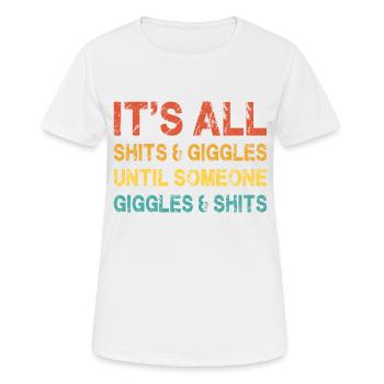 It's all shits and giggles until - Women's Breathable T-Shirt - white - Front - AI Model Female 172 dark (172cm)