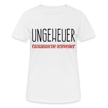 Ungeheuer fantastische Schwester - Frauen T-Shirt atmungsaktiv - Weiß - Vorne - AI Model Female 172 dark (172cm)
