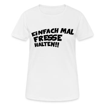 EINFACH MAL DIE FRESSE HALTEN - Frauen T-Shirt atmungsaktiv - Weiß - Vorne - AI Model Female 172 dark (172cm)