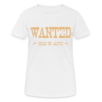 Wanted - Dead or alive - Frauen T-Shirt atmungsaktiv - Weiß - Vorne - AI Model Female 172 dark (172cm)