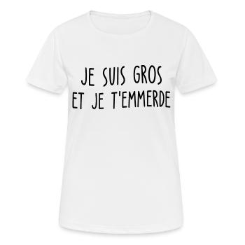 je suis gros - je t emmerde - T-shirt respirant Femme - blanc - Devant - AI Model Female 172 dark (172cm)