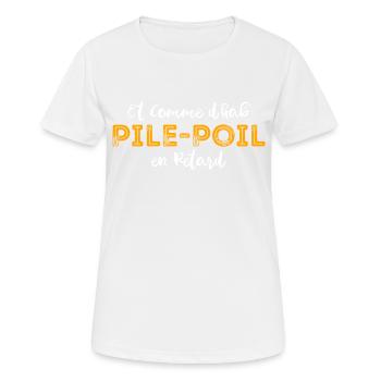 Et comme d'hab, pile poil en retard - humour - T-shirt respirant Femme - blanc - Devant - AI Model Female 172 dark (172cm)