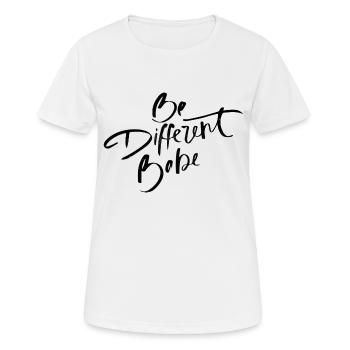Sois différent Babe - T-shirt respirant Femme - blanc - Devant - AI Model Female 172 dark (172cm)