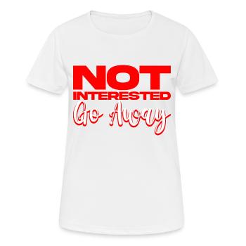 Not Interested Go Away 2 - Women's Breathable T-Shirt - white - Front - AI Model Female 172 dark (172cm)