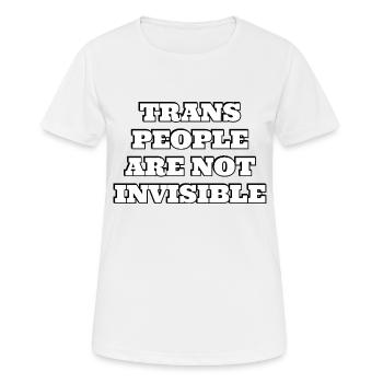 Les personnes trans ne sont pas invisibles - T-shirt respirant Femme - blanc - Devant - AI Model Female 172 dark (172cm)
