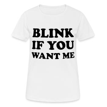cligne des yeux si tu me veux - T-shirt respirant Femme - blanc - Devant - AI Model Female 172 dark (172cm)