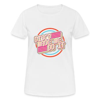 Disco m'a fait le faire - T-shirt respirant Femme - blanc - Devant - AI Model Female 172 dark (172cm)