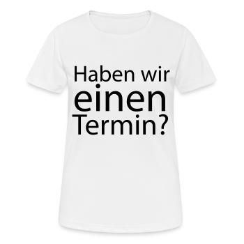 Avons-nous un rendez-vous? - T-shirt respirant Femme - blanc - Devant - AI Model Female 172 dark (172cm)
