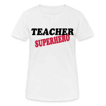 Teacher superhero - T-shirt respirant Femme - blanc - Devant - AI Model Female 172 dark (172cm)
