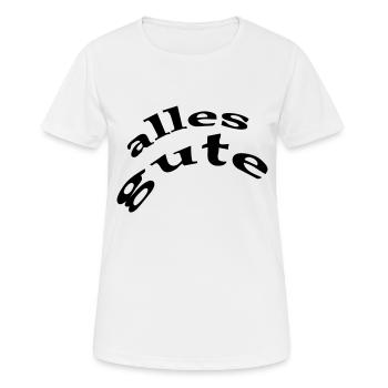 alles gute - Frauen T-Shirt atmungsaktiv - Weiß - Vorne - AI Model Female 172 dark (172cm)