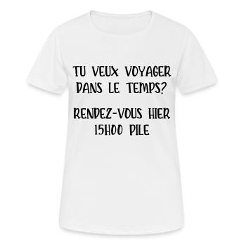 tu veux voyager dans le temps - T-shirt respirant Femme - blanc - Devant - AI Model Female 172 dark (172cm)
