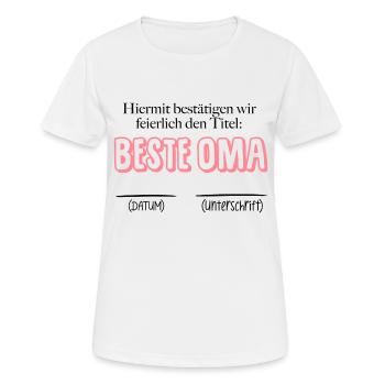 Bestätigung beste OMA - Datum & Unterschrift - Frauen T-Shirt atmungsaktiv - Weiß - Vorne - AI Model Female 172 dark (172cm)