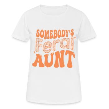 Somebody s Feral Aunt on back - Women's Breathable T-Shirt - white - Front - AI Model Female 172 dark (172cm)