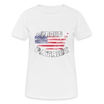 Proud Patriot 4th July Independence day - Women's Breathable T-Shirt - white - Front - AI Model Female 172 dark (172cm)