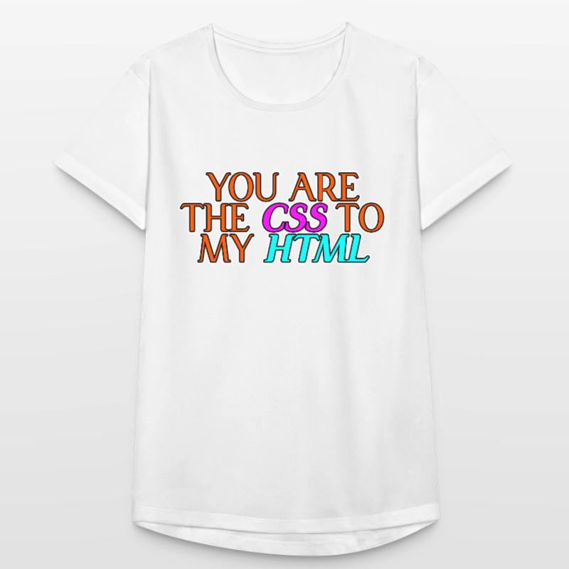 Vous êtes le CSS à mon HTML 2 T-shirt respirant Femme