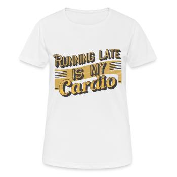 Late Cardio - Sport Humor - Women's Breathable T-Shirt - white - Front - AI Model Female 172 dark (172cm)